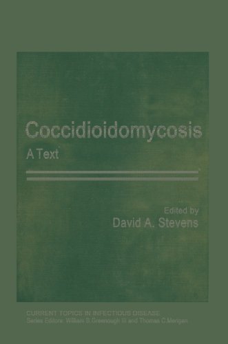 coccidioidomycosis a text current topics in infectious disease