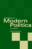 A Dictionary of Modern Politics