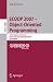 ECOOP - Object-Oriented Programming: 21th European Conference, Berlin, Germany, July 30 - August 3, 2007, Proceedings (Lecture Notes in Computer Science / Programming and Software Engineering)