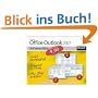 Microsoft Office Outlook 2007 auf einen Blick: Jubil�umsausgabe. Leicht verst�ndlich. Komplett in Farbe. Am Bild erkl�rt