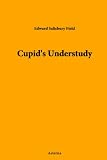 Cupids Understudy