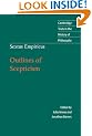 Sextus Empiricus: Outlines of Scepticism (Cambridge Texts in the History of Philosophy)