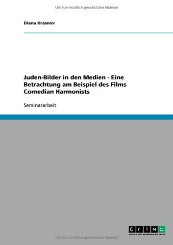 Juden-Bilder in den Medien - Eine Betrachtung am Beispiel des Films Comedian Harmonists