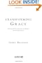 Transforming Grace: Living Confidently in God's Unfailing Love