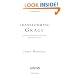 Transforming Grace: Living Confidently in God's Unfailing Love