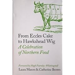 From Eccles Cake to Hawkshead Wig: A Celebration of Northern Food