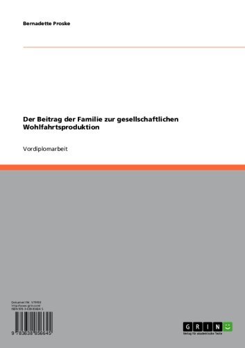 Der Beitrag der Familie zur gesellschaftlichen Wohlfahrtsproduktion (German Edition)