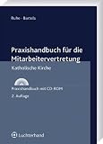 Praxishandbuch für die Mitarbeitervertretung: Katholische Kirche