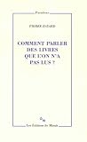 Comment parler des livres que l'on n'a pas lus ?