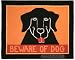Beware Of Dog - Black Labrador - Hand Hooked Rug