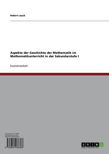 Aspekte der Geschichte der Mathematik im Mathematikunterricht  in der Sekundarstufe I (German Edition)