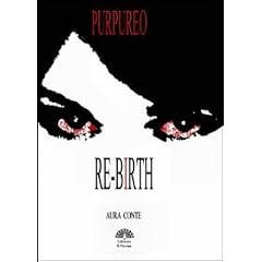 Re-birth. Purpureo