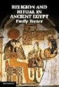Religion and Ritual in Ancient Egypt
