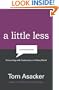 A Little Less Conversation: Connecting with Customers in a Noisy World