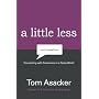 A Little Less Conversation: Connecting with Customers in a Noisy World