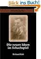 Die neuen Ideen im Schachspiel