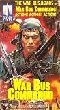 War Bus Commando [VHS]