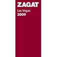 Zagat 2009 Las Vegas (Zagatsurvey : Las Vegas Restaurants)