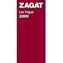 Zagat 2009 Las Vegas: Celebrating the Years (Zagatsurvey : Las Vegas Restaurants)