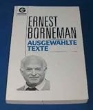 Ausgew&auml;hlte Texte. - Ernest Borneman