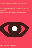 Retinal Pigment Epithelium and Macular Diseases (Documenta Ophthalmologica Proceedings Series)
