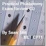 The Practical Phlebotomy Exam Review CD by Sean Stitt MLT CPT1