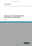 Steuer- und versicherungsrechtliche Behandlung von Abfindungen
