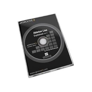 Ableton Live Explained Volume 2 - Tutorial DVD by