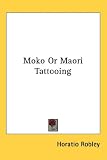 Moko Or Maori Tattooing 31fEQjj5imL. SL160 Moko Or Maori Tattooing