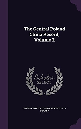 The Central Poland China Record, Volume 2