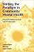 Shifting the Paradigm in Community Mental Health: Toward Empowerment and Community