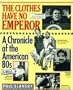 The Clothes Have No Emperor: A Chronicle of the American '80s
