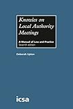 Knowles on local authority meetings : a manual of law and practice