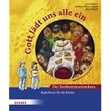 Gott l�dt uns alle ein: Der Erstkommunionkurs. Begleitbuch f�r die Kindervon "Frank Reintgen"