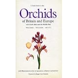 A field guide to the orchids of Britain and Europe, with North Africa and the Middle East