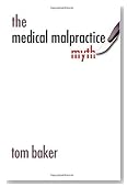 The Medical Malpractice Myth