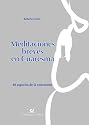 Meditaciones breves en Cuaresma (Spanish Edition)
