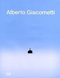 Alberto Giacometti: Der Ursprung des Raums - 
