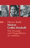 Produkt-Bild: Marion Gr&auml;fin D&ouml;nhoff: Wie Freunde und Weggef&auml;hrten sie erlebten