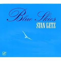 Blue Skies by Stan Getz