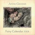 Anne Geddes Fairy: 2008 Wall Calendar