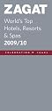 Zagat World's Top Hotels, Resorts & Spas  2009/10 (Zagatsurvey : World's Top Hotels, Resorts & Spas)