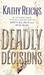 Deadly Decisions