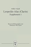 Leopoldo Alas (Clarín): An Annotated Bibliography: Supplement I (Research Bibliographies and Checklists: new series)
