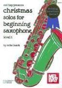 Mel Bay Christmas Solos for Beginning Saxophone