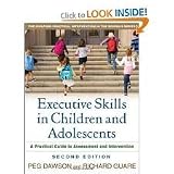 Executive Skills in Children and Adolescents,: A Practical Guide to Assessment and Intervention (The Guilford Practical Intervention in Schools Series) 2nd (second) edition