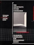 The Architects Studio Companion: Technical Guidelines for Preliminary Design