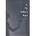 In My Father's Arms: A True Story of Incest (Oxford American's "One of the best Southern Books of All Time")