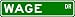 WAGE Street Sign ~ Personalized Family Lastname Sign ~ Gameroom, Basement, Garage Sign Novelty** ALUMINUM