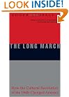 The Long March: How the Cultural Revolution of the 1960s Changed America